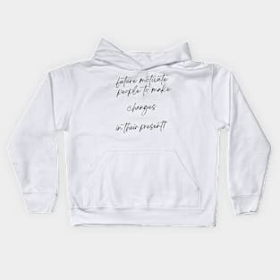 Change your future Kids Hoodie